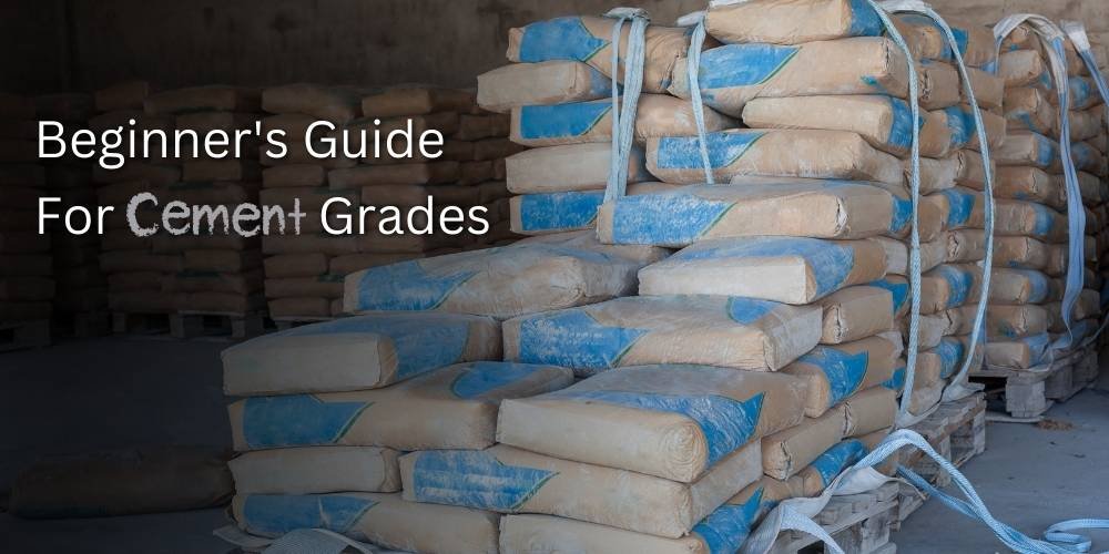 Beginner guide for cement grades