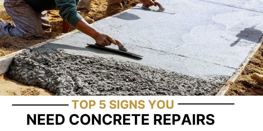 Top 5 Signs You Need Concrete Repairs